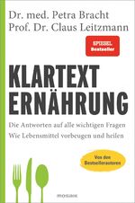 ISBN 9783442393596: Klartext Ernährung - Die Antworten auf alle wichtigen Fragen - Wie Lebensmittel vorbeugen und heilen - von den Bestsellerautoren