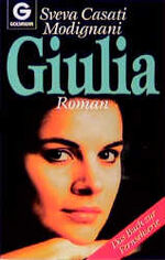 ISBN 9783442410873: Giulia. Roman.