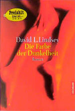 Lindsey, David L.: Die Farbe der Dunkelh Lindsey, David L.: Die Farbe der Dunkelh