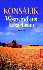 ISBN 9783442423033: Westwind aus Kasachstan