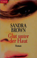 ISBN 9783442424115: Glut unter der Haut