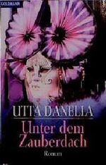 ISBN 9783442424641: Unter dem Zauberdach