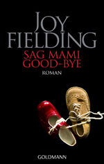 ISBN 9783442428526: Sag Mami Good-bye: Roman