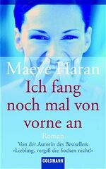 ISBN 9783442435845: Ich fang noch mal von vorne an!