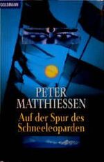 ISBN 9783442437528: Auf der Spur des Schneeleoparden