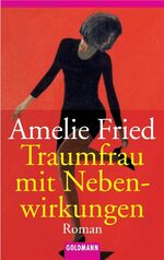 ISBN 9783442438655: Traumfrau mit Nebenwirkungen – Roman