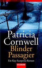 ISBN 9783442439041: Blinder Passagier: Kay Scarpettas 10. Fall