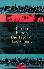 ISBN 9783442442928: Die Tage vor Los Alamos