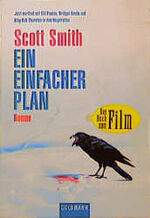 Scott Smith: Ein  einfacher Plan. Roman.