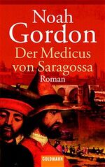 Der Medicus von Saragossa – Roman