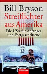 ISBN 9783442451241: Streiflichter aus Amerika - Die USA für Anfänger und Fortgeschrittene