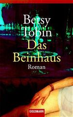 ISBN 9783442451319: Das Beinhaus