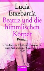 ISBN 9783442452132: Beatriz und die himmlischen Körper