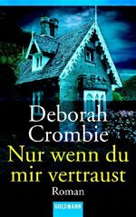 ISBN 9783442453092: Nur wenn du mir vertraust - Band 9 - Roman ; die stillen Wasser des Todes; wenn die Wahrheit stirbt; Böses Erwachen;das verlorene Gedicht