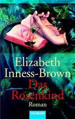 ISBN 9783442453115: Das Rosenkind