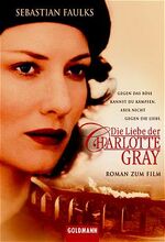 ISBN 9783442453658: Die Liebe der Charlotte Gray, Film-Tie-In