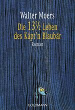 ISBN 9783442453818: Die 13 ½ Leben des Käpt'n Blaubär – Roman