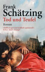 ISBN 9783442455317: Tod und Teufel . Historischer Roman