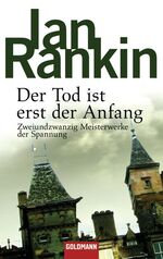 ISBN 9783442456055: Der Tod ist erst der Anfang - Zweiundzwanzig Meisterwerke der Spannung