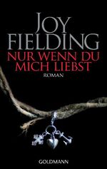 ISBN 9783442456420: Nur wenn du mich liebst – Roman