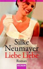 ISBN 9783442457380: Liebe Liebe : Roman.