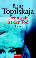 ISBN 9783442459339: Denn kalt ist der Tod – Roman