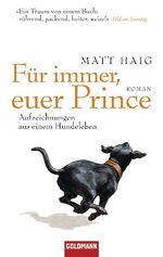 ISBN 9783442460564: Für immer, euer Prince - Aufzeichnungen aus einem Hundeleben - Roman