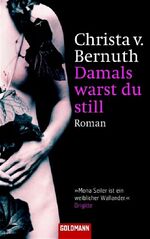 ISBN 9783442460625: Damals warst du still