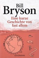 ISBN 9783442460717: Eine kurze Geschichte von fast allem