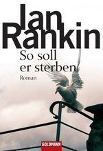 ISBN 9783442464401: So soll er sterben - Inspector Rebus 15