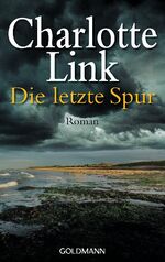 ISBN 9783442464586: Die Letzte Spur * 1 THRILLER DER EXTRAKLASSE*