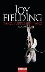 Tanz, Püppchen, tanz – Roman