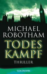 ISBN 9783442465798: Todeskampf: Thriller (Goldmann Allgemeine Reihe)