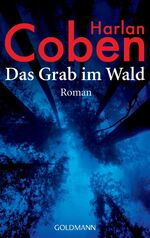 ISBN 9783442465996: Das Grab im Wald * Thriller