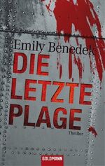 ISBN 9783442466399: Die letzte Plage - Thriller - bk773