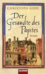 ISBN 9783442467990: Der Gesandte des Papstes – Roman