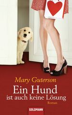 ISBN 9783442469505: Ein Hund ist auch keine Lösung