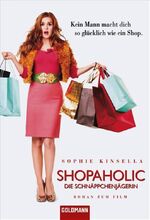 ISBN 9783442470433: Shopaholic - Die Schnäppchenjägerin - Roman zum Film