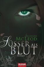 ISBN 9783442471034: Süßer als Blut (Orginaltitel - The Sweet Scnt of Blood)