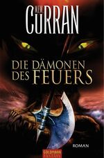 ISBN 9783442471515: Die Dämonen des Feuers – Roman