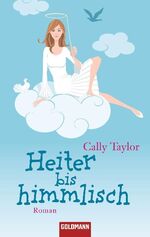 ISBN 9783442472321: Heiter bis himmlisch