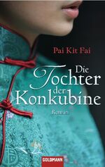 ISBN 9783442473144: Die Tochter der Konkubine