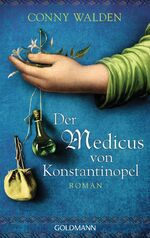 ISBN 9783442473168: Der Medicus von Konstantinopel