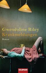 ISBN 9783442473304: Krankmeldungen