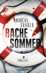 Andreas Gruber: Rachesommer - Thriller Andreas Gruber: Rachesommer - Thriller