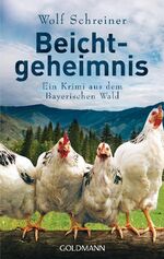 ISBN 9783442475698: Beichtgeheimnis - Pfarrer Baltasar Senner ermittelt 1 - Ein Krimi aus dem Bayerischen Wald -