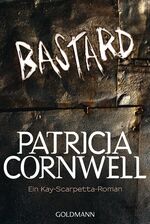 ISBN 9783442475780: Bastard - Ein Kay-Scarpetta-Roman - Kay Scarpetta 18