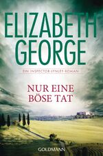 ISBN 9783442476176: Nur eine böse Tat. Ein Inspector-Lynley-Roman