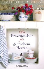 ISBN 9783442476510: Die Provence-Kur für gebrochene Herzen