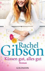 ISBN 9783442477517: Küssen gut, alles gut - Roman